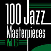 100 Jazz Masterpieces, Vol. 16 - Various Artists
