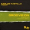 Groove On - Karlos Kastillo lyrics