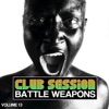 Club Session: Battle Weapons, Vol. 13