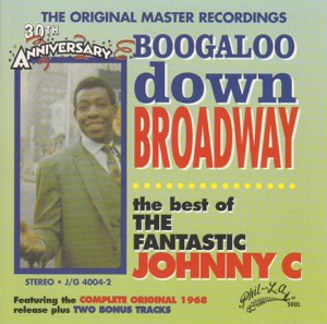 The Fantastic Johnny C - Boogaloo Down Broadway - 排舞 音樂
