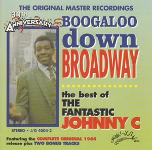 The Fantastic Johnny C - Boogaloo Down Broadway - Line Dance Chorégraphe