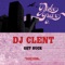 Nice and Wild - DJ Clent lyrics