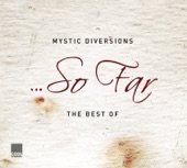 Mystic Diversions - O Que Serà