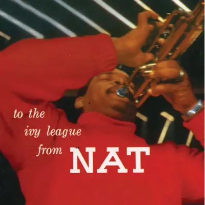 To the Ivy League (Remastered) - Nat Adderley