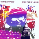 Curtis Mayfield - Right On for the Darkness