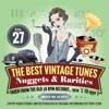 The Best Vintage Tunes. Nuggets & Rarities Vol. 27, 2011