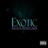 Exotic (feat. Y.D & Rita Smith) - Single album lyrics, reviews, download