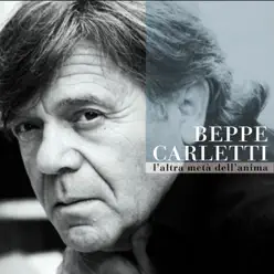L'altra Metà Dell'anima - Beppe Carletti