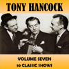 Volume Seven - Tony Hancock
