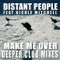 Make Me Over (Kimozaki Remix) - Distant People & Nicole Mitchell lyrics
