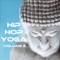 Hip Hop Yoga: Star System - Workout Music lyrics