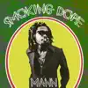 Smoking Dope - Single album lyrics, reviews, download