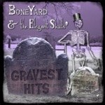 Boneyard & The Elegant Skulls - Witches Brew