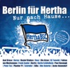 Nur nach Hause ... 20 Jahre Hertha BSC Hymne - Jubiläumsaufnahme