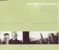 Bad Boyz DJ Team - Enola Bad Boyz DJ Team - Enola