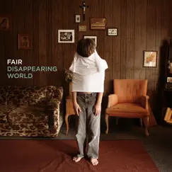 Disappearing World by Fair album reviews, ratings, credits