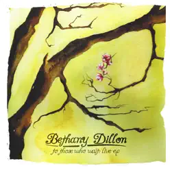 To Those Who Wait (Live) - EP - Bethany Dillon