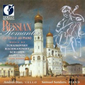 Cello Recital: Diaz, Andres - Tchaikovsky, P.I. - Scriabin, A. - Rachmaninov, S. - Chopin, F. - Lyadov, A.K. (Russian Romantics for Cello and Piano) artwork