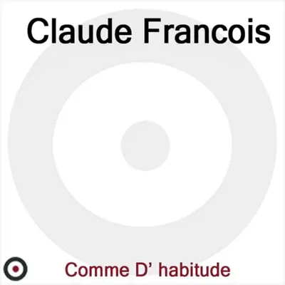 Comme D'Habitude - Claude François