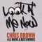 Look At Me Now (feat. Lil Wayne & Busta Rhymes) - Chris Brown lyrics