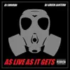 As Live as It Gets (2011) [feat. DJ Green Lantern] - Single album lyrics, reviews, download