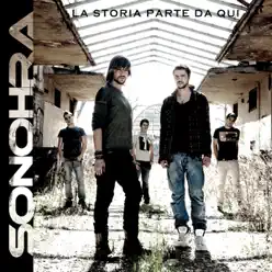 La storia parte da qui (Special Edition) - Sonohra