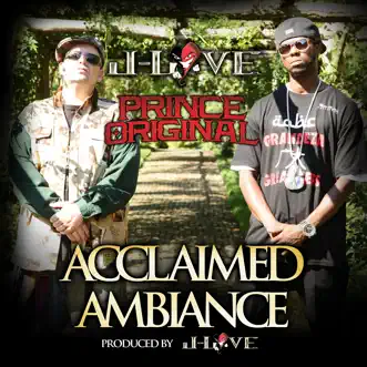 Acclaimed Ambiance - Single by J-Love & Prince Original album reviews, ratings, credits