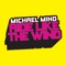 Ride Like the Wind (Klaas Remix) - Michael Mind lyrics