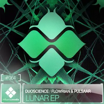 Lunar Ep by DuoScience, Flowrian & Pulsaar album reviews, ratings, credits