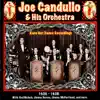 Joe Candullo and His Orchestra album lyrics, reviews, download