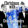 Christmas With Elvis and Sinatra - Various Artists