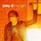 My Girl - Joey D lyrics