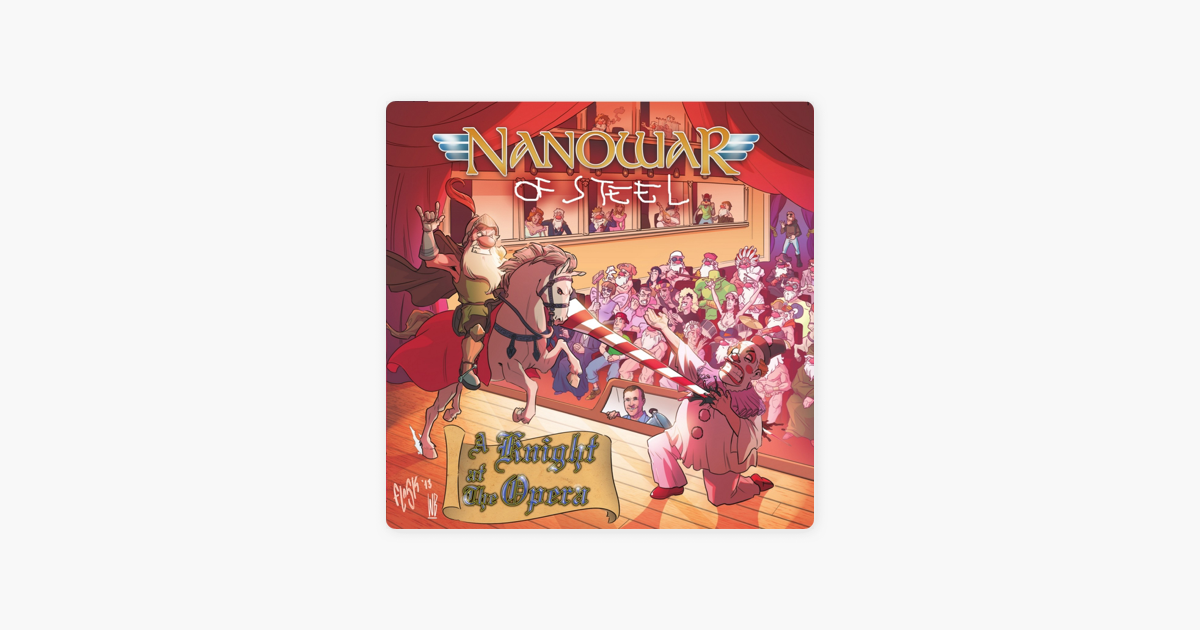 nanowar of steel a knight at the opera