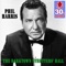 The Darktown Strutters' Ball (Remastered) - Phil Harris lyrics