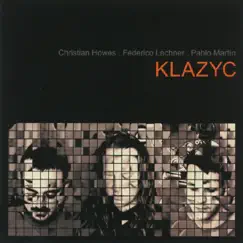 Various Composers: Klazyc by Christian Howes, Federico Lechner & Pablo Martín album reviews, ratings, credits