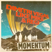 Need You There (Momentum) [Radio Edit] - Dimitri Vegas & Like Mike & Regi