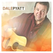 Dale Pyatt - It Don't Take Much