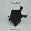 Ten Walls - Walking with Elephants