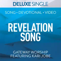 Revelation Song (Deluxe) [feat. Kari Jobe] - Single - Gateway Worship