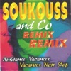 Soukouss and Co Remix Remix (Ambiance vacances : Vacances non stop)