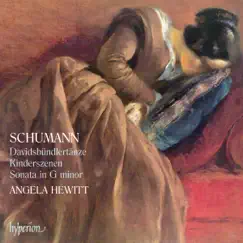 Schumann: Davidsbündlertänze, Kinderszenen, Sonata No. 2 by Angela Hewitt album reviews, ratings, credits