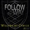 Weapons of Choice - Follow the Way lyrics