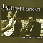 Little Charlie & The Nightcats - My Next Ex-Wife
