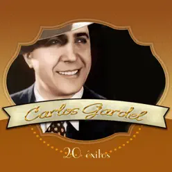 20 Éxitos - Carlos Gardel
