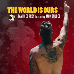 The World Is Ours - Single - David Correy