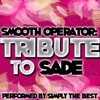 Smooth Operator: Tribute to Sade