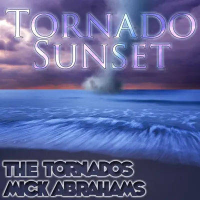 Tornado Sunset - Single - The Tornados