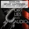 What Happened (Atragun Presents Aether Mix) - Sanglare lyrics