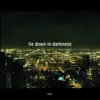 Lie Down In Darkness album lyrics, reviews, download