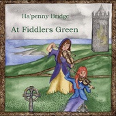 Ha'penny Bridge - At Fiddlers Green,/Julia Delaney